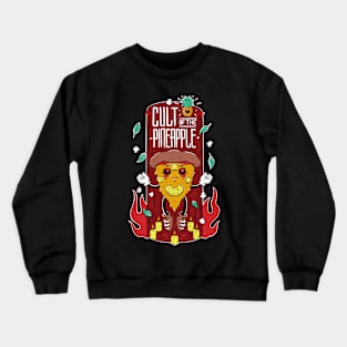 Cult of the pineapple Crewneck Sweatshirt